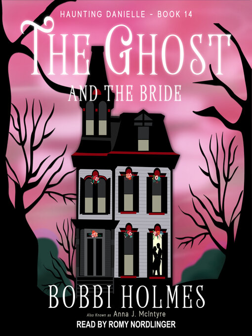 Title details for The Ghost and the Bride by Bobbi Holmes - Available